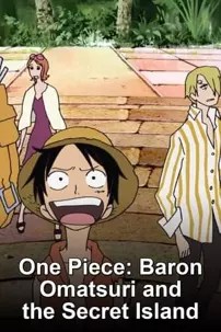 watch-One Piece: Baron Omatsuri and the Secret Island