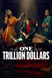 watch-One Trillion Dollars