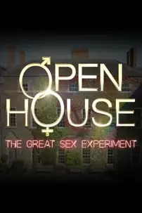 watch-Open House: The Great Sex Experiment