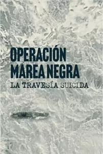 watch-Operación Marea Negra