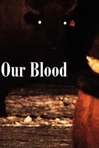 watch-Our Blood