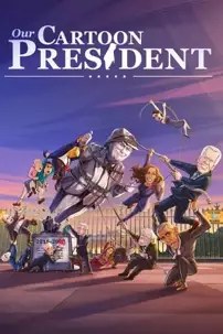 watch-Our Cartoon President