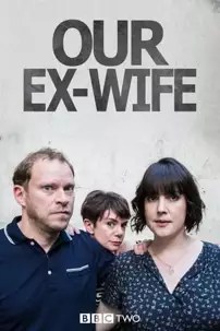 watch-Our Ex-Wife