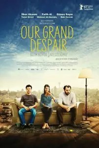 watch-Our Grand Despair