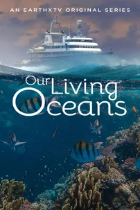 watch-Our Living Oceans