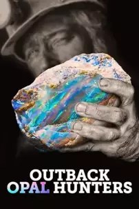 watch-Outback Opal Hunters
