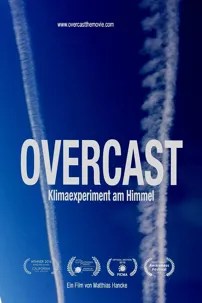 watch-Overcast-An Investigation Into Climate Engineering