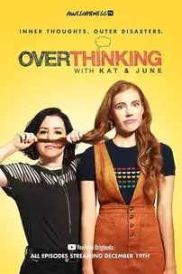 watch-Overthinking with Kat & June