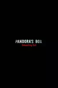 watch-Pandora’s Box: Unleashing Evil