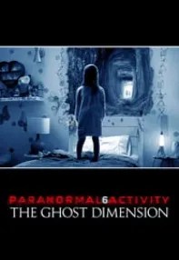 watch-Paranormal Activity: The Ghost Dimension