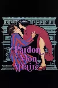 watch-Pardon Mon Affaire