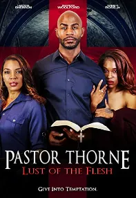 watch-Pastor Thorne: Lust of the Flesh