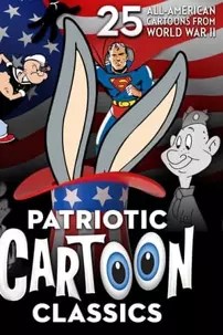 watch-Patriotic Cartoon Classics: 25 All-American Cartoons from World War II