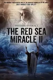 watch-Patterns of Evidence: The Red Sea Miracle II