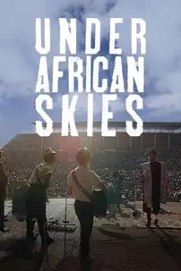 watch-Paul Simon: Under African Skies