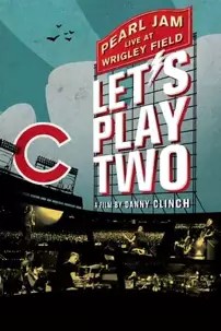 watch-Pearl Jam: Let’s Play Two