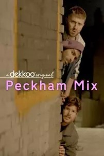 watch-Peckham Mix