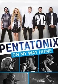 watch-Pentatonix: On My Way Home