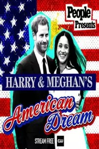 watch-People Presents: Harry & Meghan’s American Dream