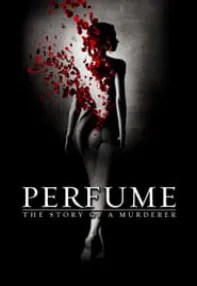 watch-Perfume: The Story of a Murderer