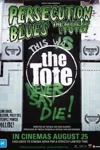 watch-Persecution Blues: the Battle for the Tote!