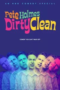 watch-Pete Holmes: Dirty Clean