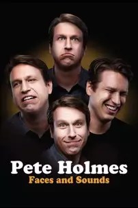 watch-Pete Holmes: Faces and Sounds