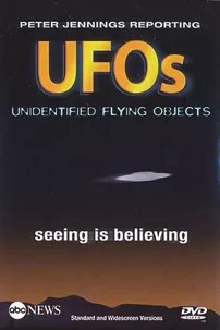 watch-Peter Jennings Reporting: UFOs – Seeing Is Believing