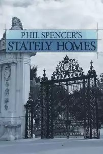 watch-Phil Spencer’s Stately Homes