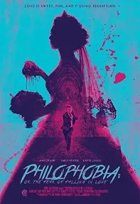 watch-Philophobia: or the Fear of Falling in Love