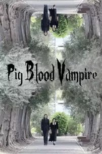 watch-Pig Blood Vampire
