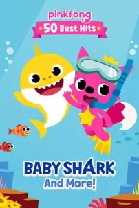 watch-Pinkfong 50 Best Hits: Baby Shark and More