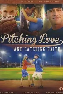 watch-Pitching Love and Catching Faith