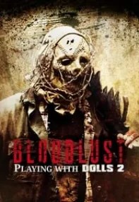 watch-Playing with Dolls: Bloodlust