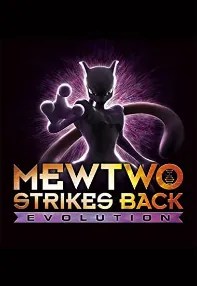 watch-Pokemon the Movie: Mewtwo Strikes Back – Evolution