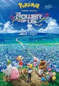 watch-Pokémon the Movie: The Power of Us