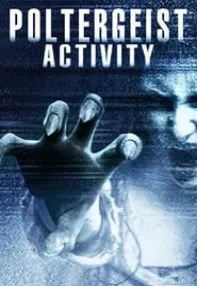 watch-Poltergeist Activity