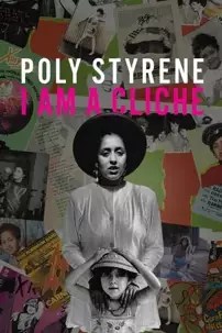 watch-Poly Styrene: I Am a Cliché