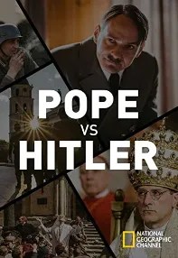 watch-Pope Vs. Hitler