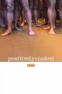 watch-Positively Naked