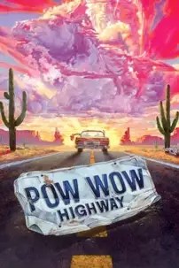 watch-Powwow Highway