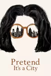 watch-Pretend It’s a City