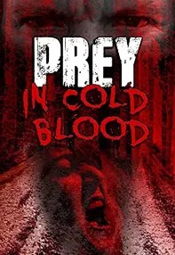 watch-Prey, in Cold Blood