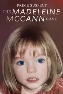 watch-Prime Suspect: The Madeleine McCann Case