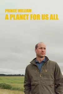 watch-Prince William: A Planet For Us All