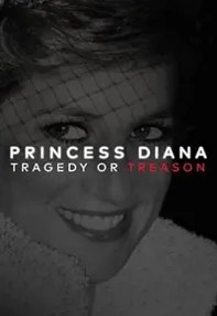 watch-Princess Diana: Tragedy or Treason?