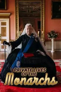 watch-Private Lives of the Monarchs