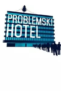 watch-Problemski Hotel