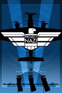 watch-Project Nazi: The Blueprints of Evil