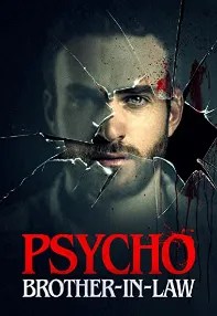 watch-Psycho Brother-In-Law